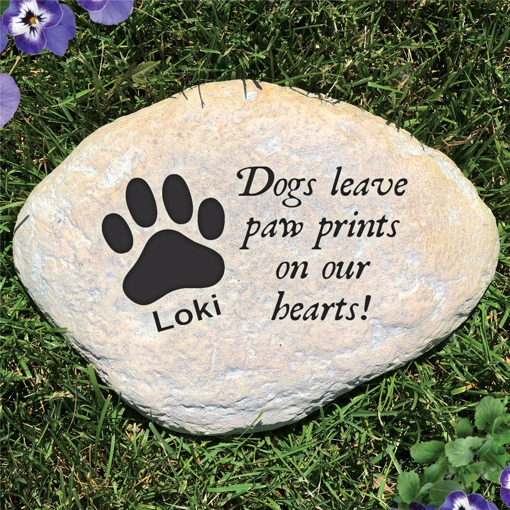 Dogs Leave Paw Prints on Our Hearts Garden Stone